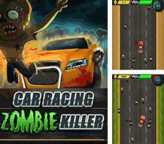Car Racing Zombie Killer